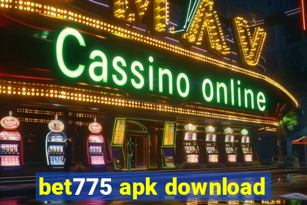 bet775 apk download